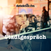 Stadtgespräch - detektor.fm – Das Podcast-Radio