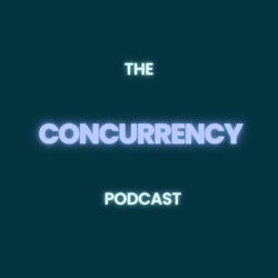 The Concurrency Podcast