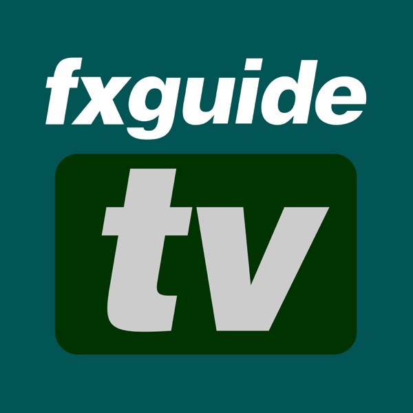 fxguide: fxguidetv