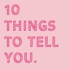 10 Things To Tell You artwork