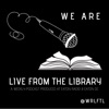 Live From The Library Podcast artwork