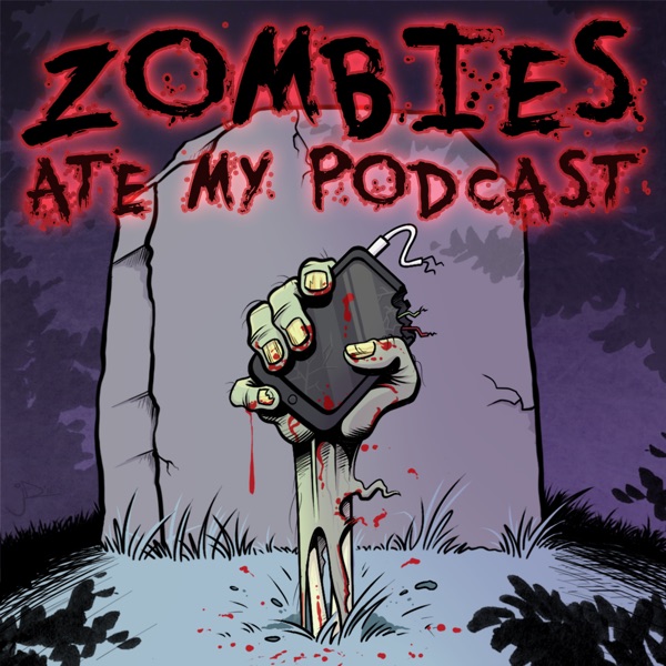 Zombies Ate My Podcast image
