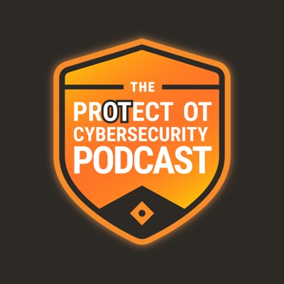 The PrOTect OT Cybersecurity Podcast