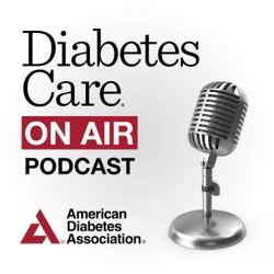 Episode 1, January 2023: Welcome to Diabetes Care 