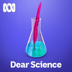 Dear Science - ABC RN