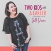 Two Kids and A Career artwork