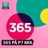 365 på P7 MIX