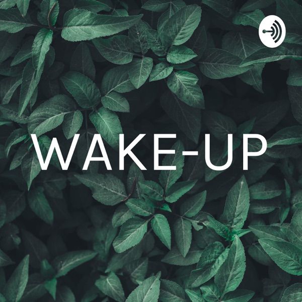 WAKE-UP☀️