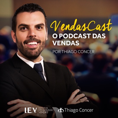 VendasCast - Podcast de Vendas:Thiago Concer