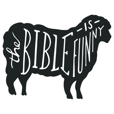 The Bible is Funny The Bible is Funny