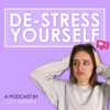 De-Stress Yourself Podcast artwork