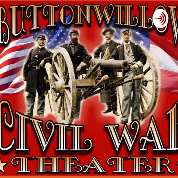 Buttonwillow Civil War Theater Artwork