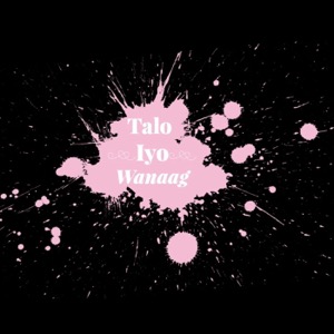 Talo_iyo_Wanaag's Podcast