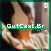 GutCast.br - Activia Brasil