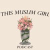 This Muslim Girl Podcast artwork