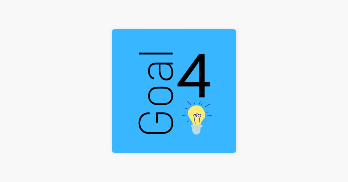 ‎Goal 4 Education for All on Apple Podcasts