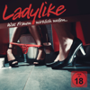 LADYLIKE - Die Podcast-Show: Der Talk über Sex, Liebe & Erotik - Yvonne & Nicole