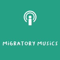 Migratory Musics podcast