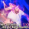 My DJ Sets by DJ Rafa Nunes artwork