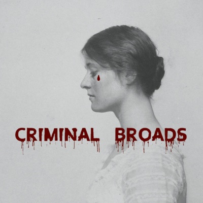Criminal Broads Criminal Broads