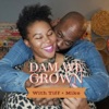 Dam We Grown artwork
