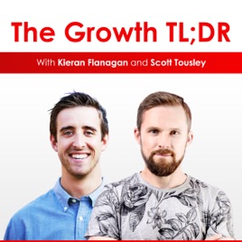 Picture of the two hosts with the overlay text "The growth TLDR with Kieran Flanagan and Scott Tousley"