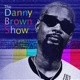 The Danny Brown Show