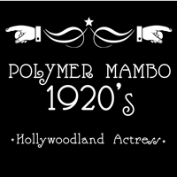 Polymer Mambo, 1920's Hollywoodland Actress podcast