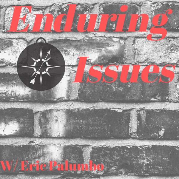 Enduring Issues