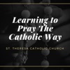 Learning to Pray the Catholic Way artwork