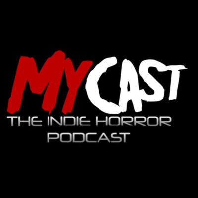 MYCast : The Indie Horror Podcast