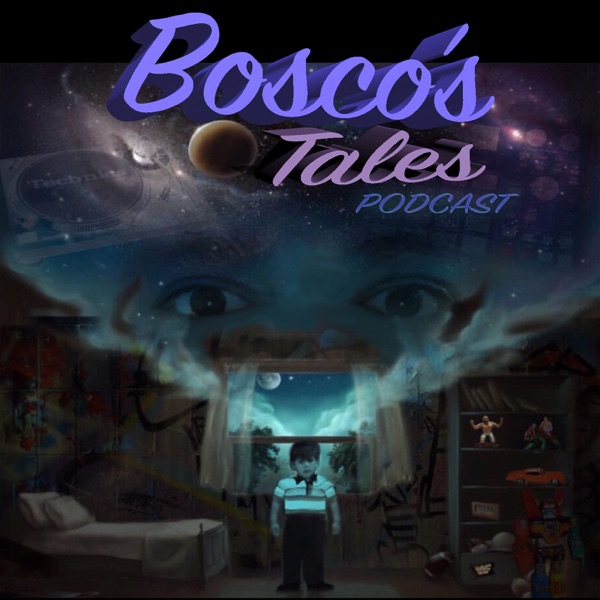 Bosco's Tales Podcast