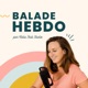 Balade Hebdo 