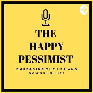 The Happy Pessimist