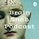 Brain Snob
