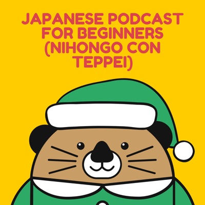 Japanese podcast for beginners (Nihongo con Teppei):Japanese podcast for beginners (Nihongo con Teppei)
