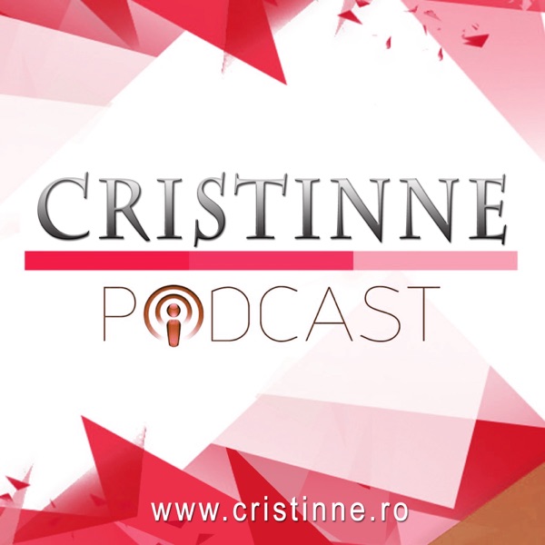 Cristinne Podcast | Afaceri online Marketing Dezvoltare personala