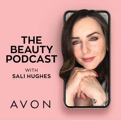 The Beauty Podcast, with Sali Hughes The Beauty Podcast, with Sali Hughes
