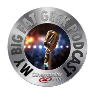 My Big Fat Geek Podcast 17