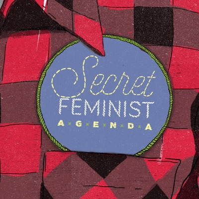 Secret Feminist Agenda