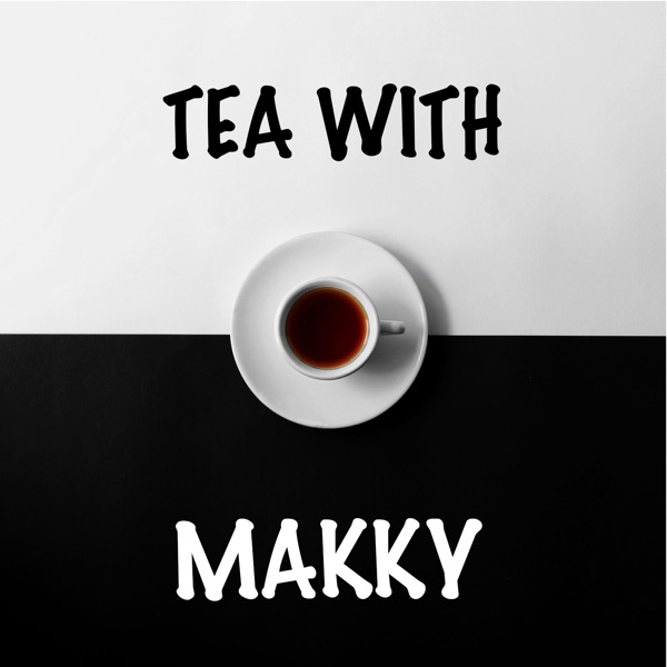 Tea with Makky Artwork