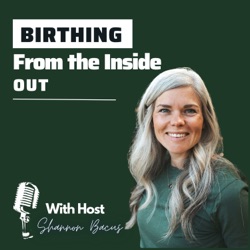 Birthing From the Inside Out