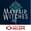 Mayfair Witches: A Post Show Recap - Grace Leeder and DM Filly