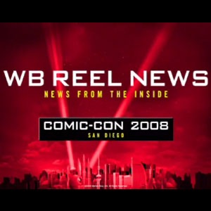 WB Reel News Podcast: Comic-Con 2008:Warner Home Video