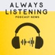 Always Listening: Podcast News