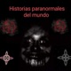 Historias Paranormales Del Mundo