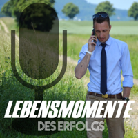 Lebensmomente des Erfolgs podcast