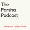 The Parsha Podcast - With Rabbi Yaakov Wolbe artwork