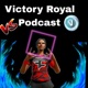 Victory Royal Podcast