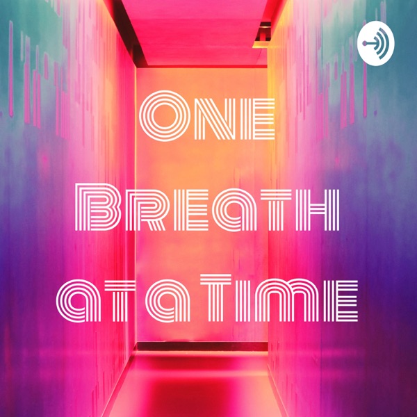 One Breath at a Time